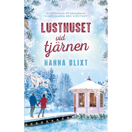 Hanna Blixt Lusthuset vid tjärnen (inbunden)