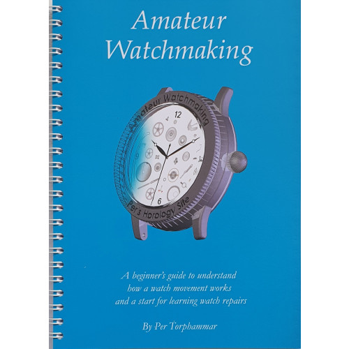 Per Torphammar Amateur watchmaking (bok, spiral, eng)