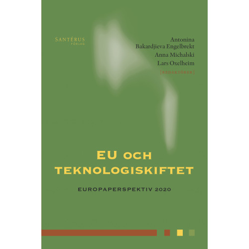 Santérus Förlag EU och teknologiskiftet (inbunden)
