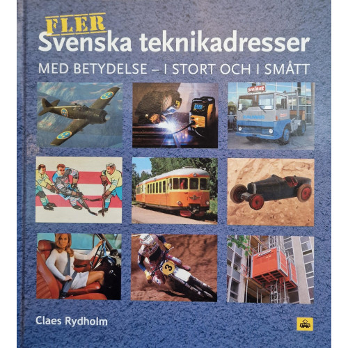 Claes Rydholm Fler svenska teknikadresser : med betydelse - i stort och smått (inbunden)