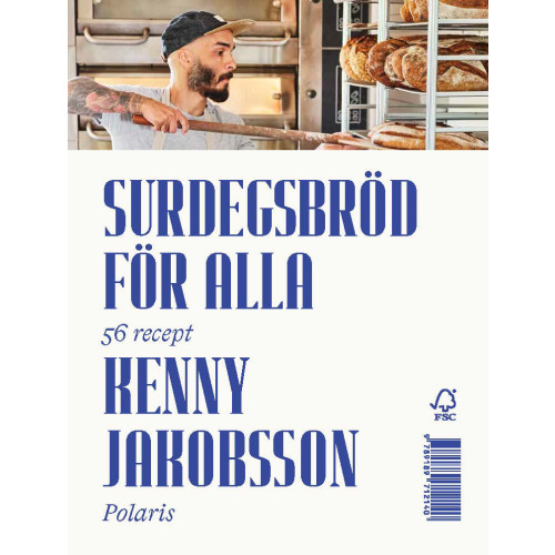 Kenny Jakobsson Surdegsbröd för alla : 56 recept (inbunden)