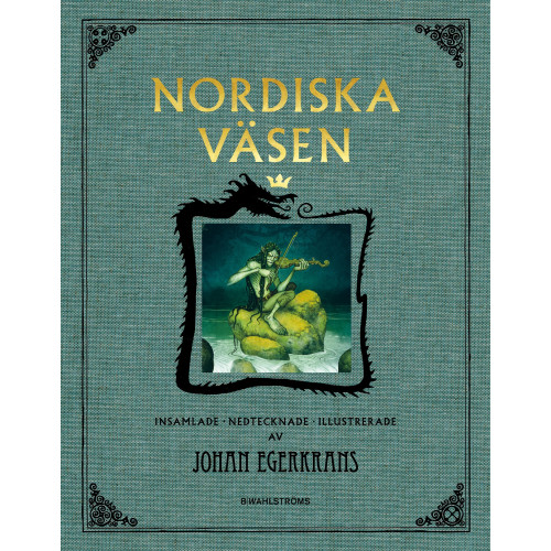 Johan Egerkrans Nordiska väsen (bok, klotband)