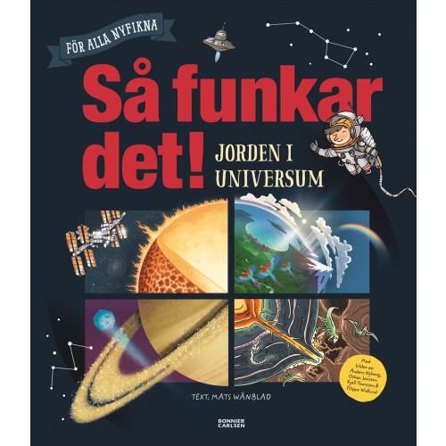 Mats Wänblad Så funkar det! - Jorden i universum (inbunden)