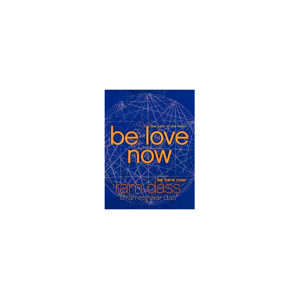 Produktbild för Be Love Now: The Path of the Heart (häftad, eng)