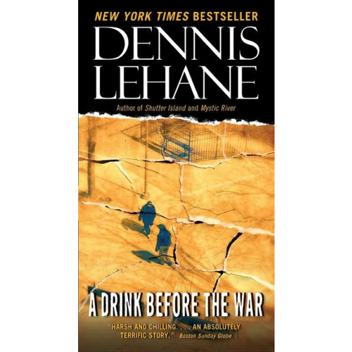 Dennis Lehane Drink Before the War, A (pocket, eng)