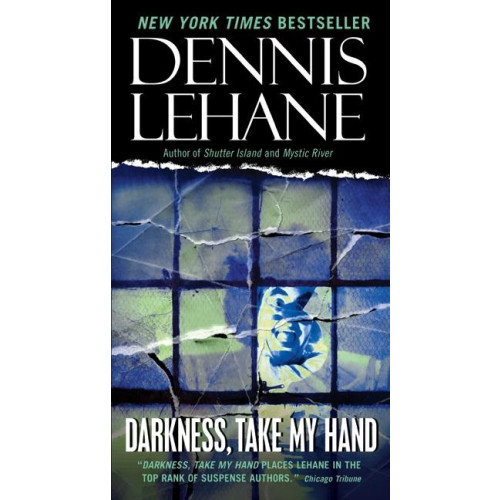 Dennis Lehane Darkness, Take My Hand (pocket, eng)