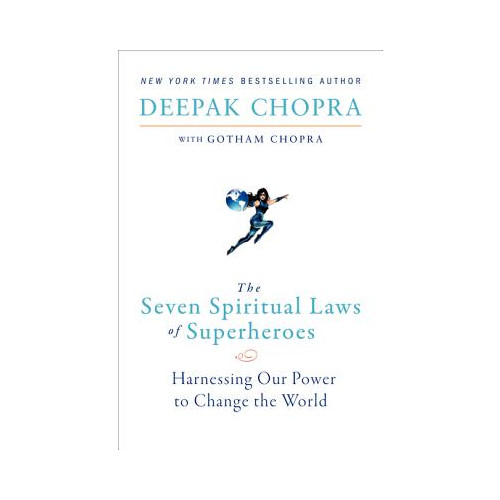 Deepak Chopra The Seven Spiritual Laws of Superheroes: Harnessing Our Power to Change the World (häftad, eng)