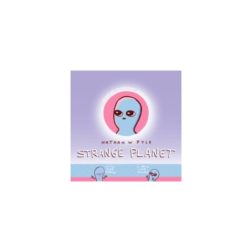 Nathan W. Pyle Strange Planet (inbunden, eng)