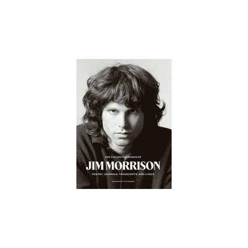 Jim Morrison Collected Works of Jim Morrison (inbunden, eng)