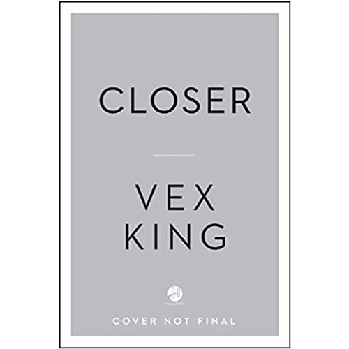 KING VEX Closer (inbunden, eng)