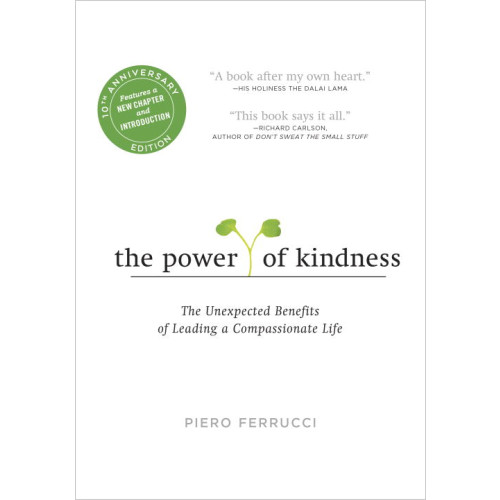 Piero Ferrucci The Power of Kindness (häftad, eng)