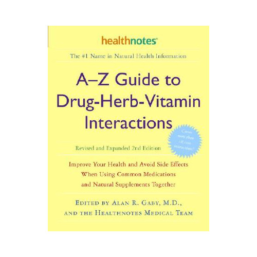 Crown Publishing Group A-Z Guide to Drug-Herb-Vitamin Interactions Revised and Expanded 2nd Edition (häftad, eng)