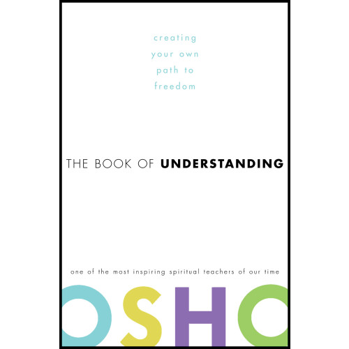 Osho The Book of Understanding (inbunden, eng)