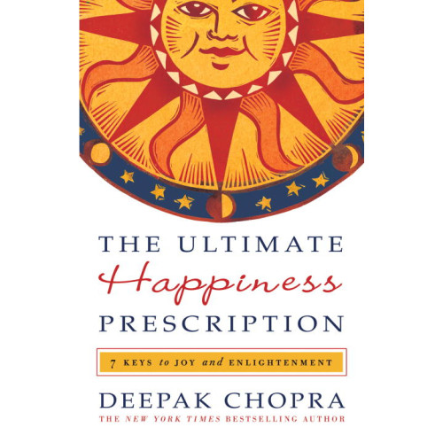 Deepak Chopra The Ultimate Happiness Prescription (inbunden, eng)
