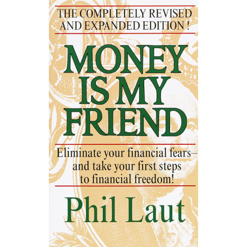 Phil Laut Money Is My Friend (pocket, eng)