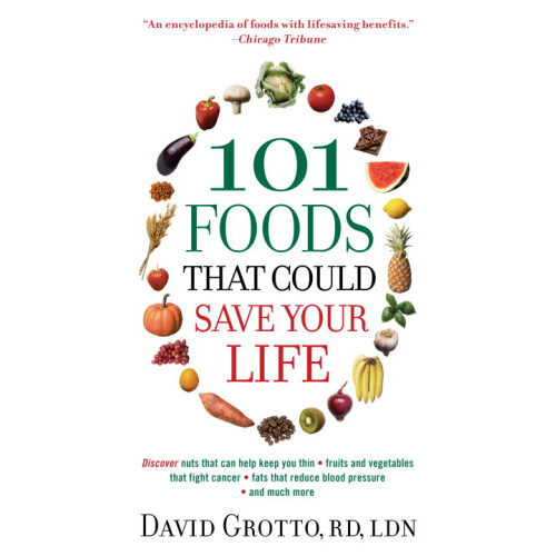 David Grotto 101 Foods That Could Save Your Life (pocket, eng)