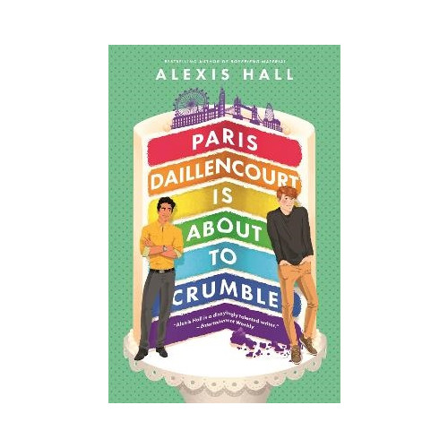 Alexis Hall Paris Daillencourt Is About to Crumble (pocket, eng)