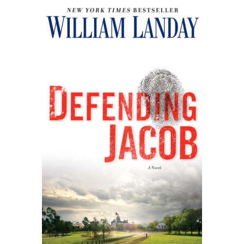 William Landay Defending Jacob (inbunden, eng)