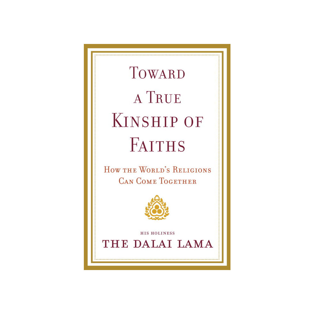 Produktbild för Toward a True Kinship of Faiths (häftad, eng)