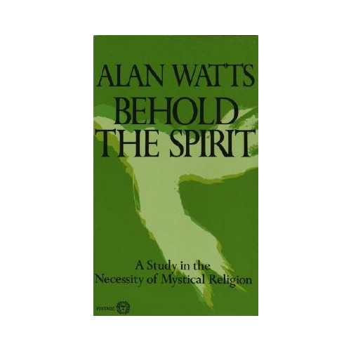 Alan W. Watts Behold the Spirit (pocket, eng)