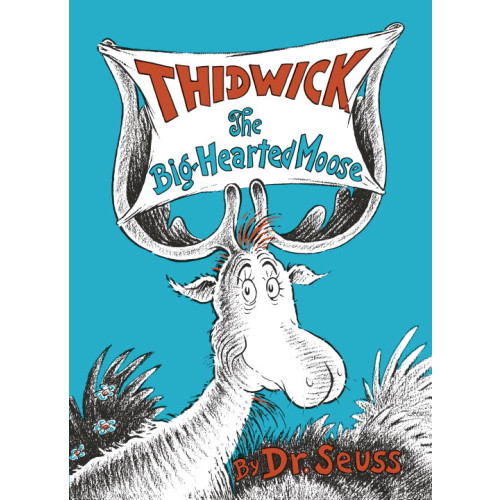 Dr Seuss Thidwick the Big-Hearted Moose (inbunden, eng)