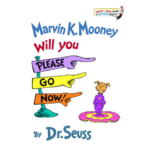 Dr Seuss Marvin K. Mooney Will You Please Go Now! (inbunden, eng)