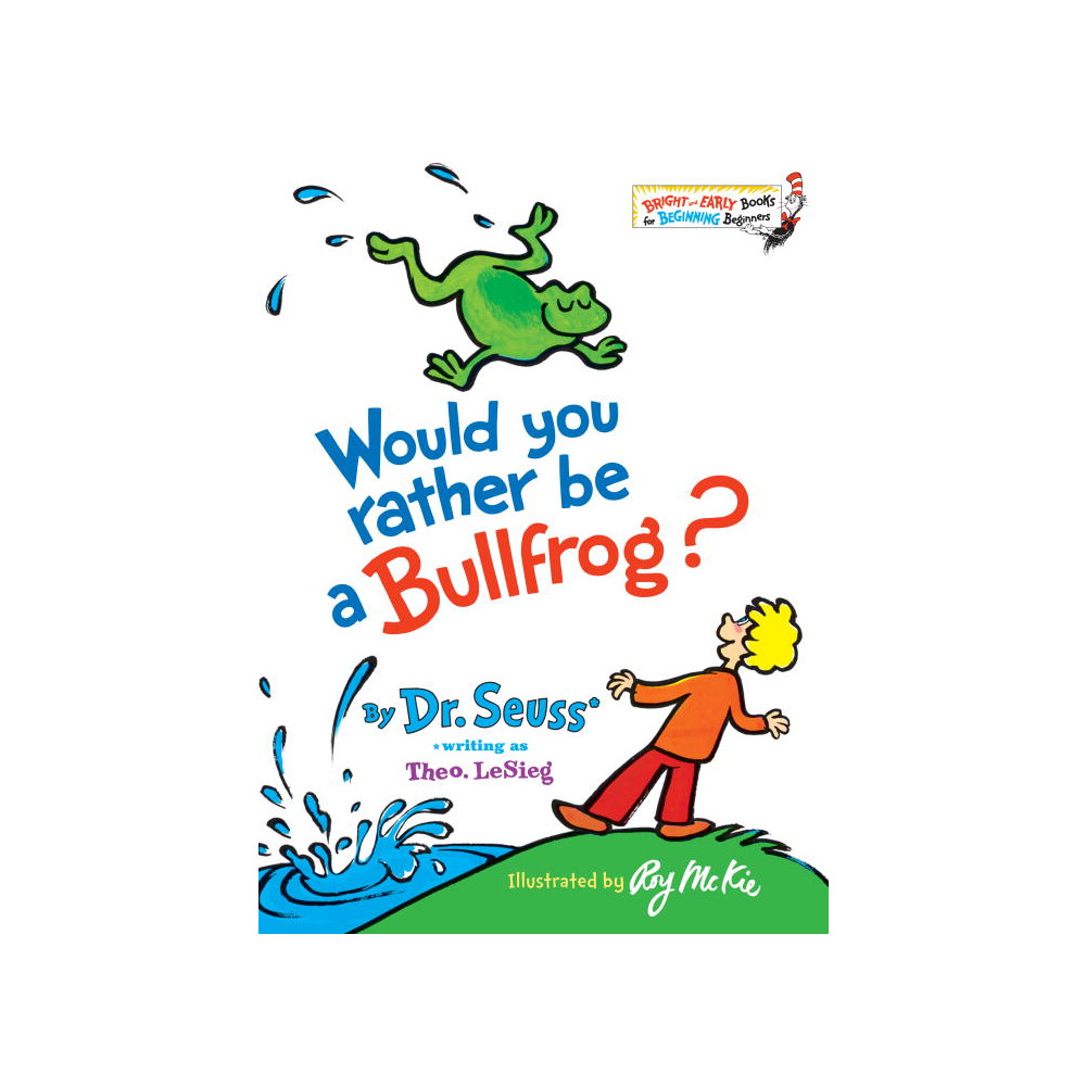 Produktbild för Would You Rather Be a Bullfrog? (inbunden, eng)