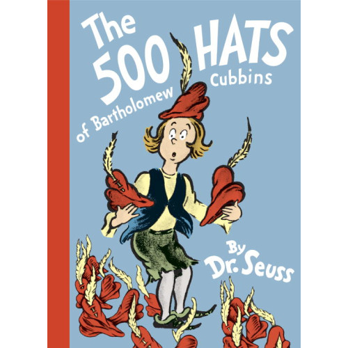 Dr Seuss The 500 Hats of Bartholomew Cubbins (inbunden, eng)