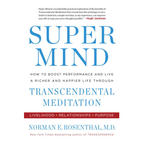 Norman E. Rosenthal Super mind - how to boost performance and live a richer and happier life th (häftad, eng)
