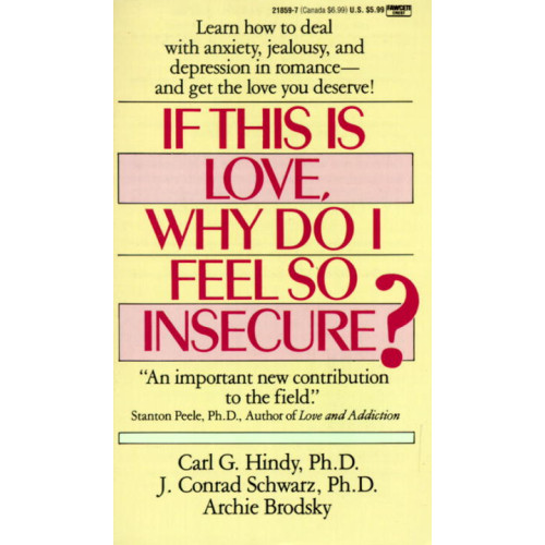 J. Conrad Phd Schwartz If This Is Love Why Do I Feel So Insecure? (pocket, eng)