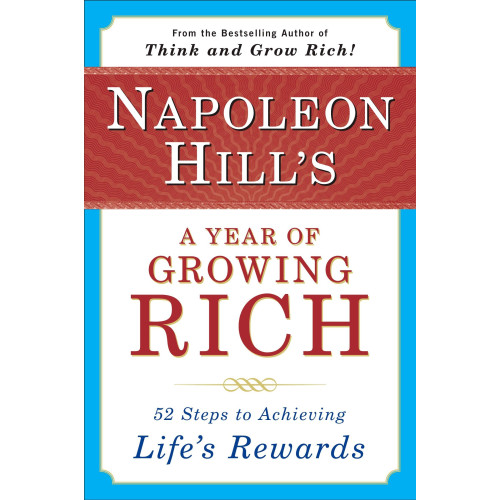 Napoleon Hill Napoleon Hill's A Year Of Growing Rich: 52 Steps To Achievin (häftad, eng)
