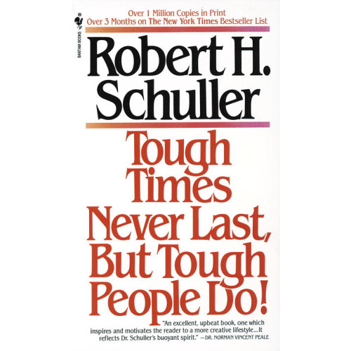 Robert Schuller Tough Times Never Last, but Tough People Do! (häftad, eng)