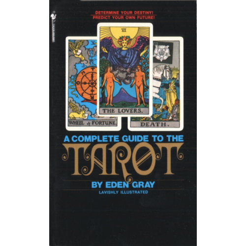 Eden Gray The Complete Guide to the Tarot (pocket, eng)