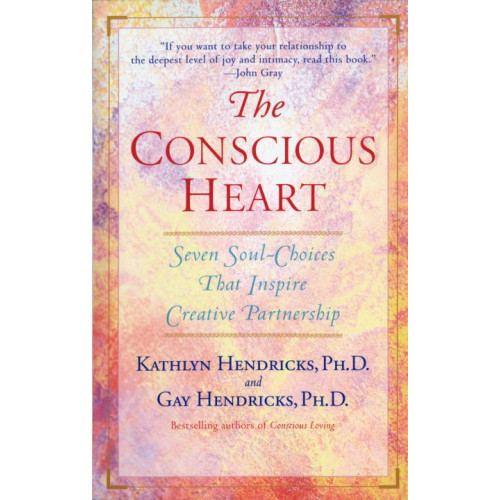 Kathlyn Hendricks The Conscious Heart (pocket, eng)