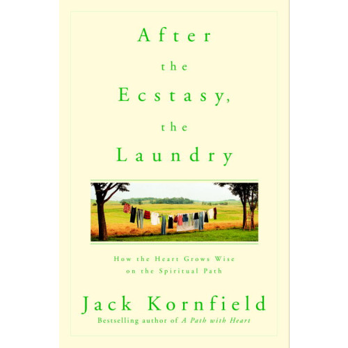 Jack Kornfield After the Ecstasy, the Laundry (pocket, eng)