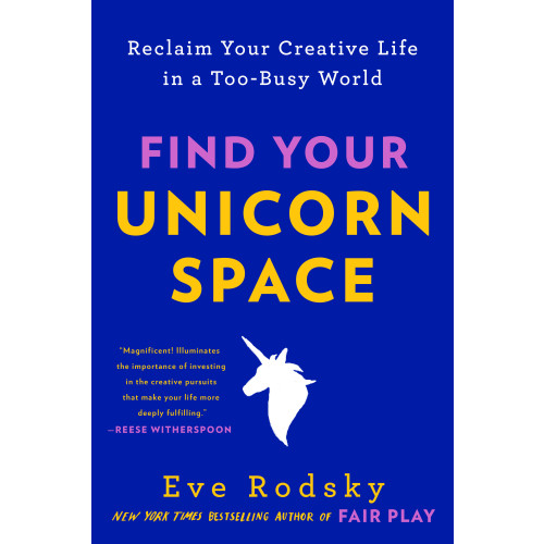 Eve Rodsky Find Your Unicorn Space (häftad, eng)