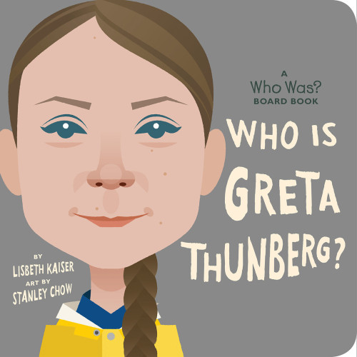 Lisbeth Kaiser Who Is Greta Thunberg?: A Who Was? Board Book (bok, kartonnage, eng)