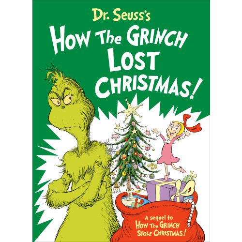 Alastair Heim Dr. Seuss's How the Grinch Lost Christmas! (inbunden, eng)