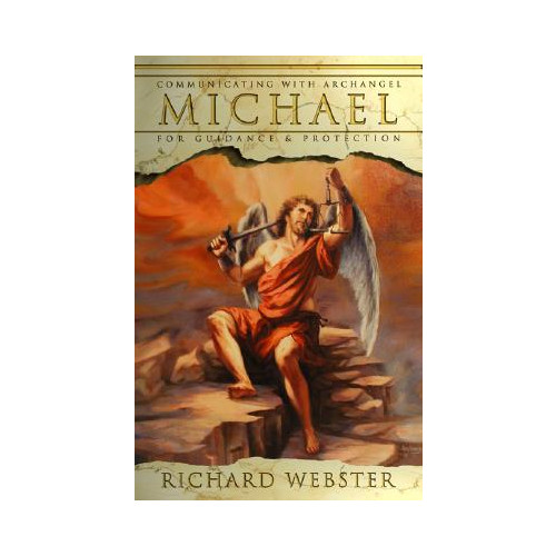 Richard Webster Communicating with Archangel Michael: For Guidance & Protection (häftad, eng)