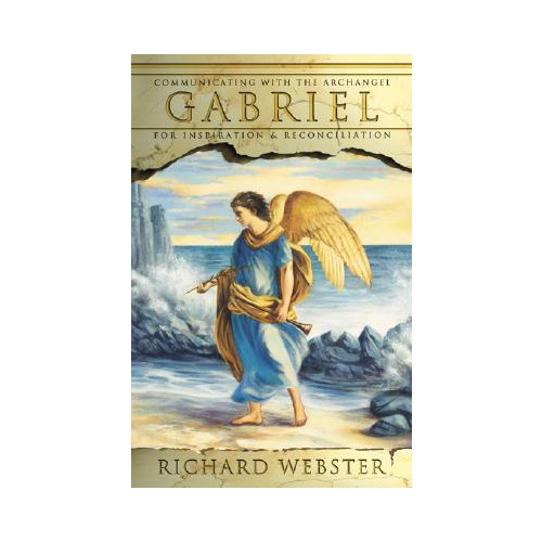 Richard Webster Gabriel: Communicating with the Archangel for Inspiration & Reconciliation (häftad, eng)