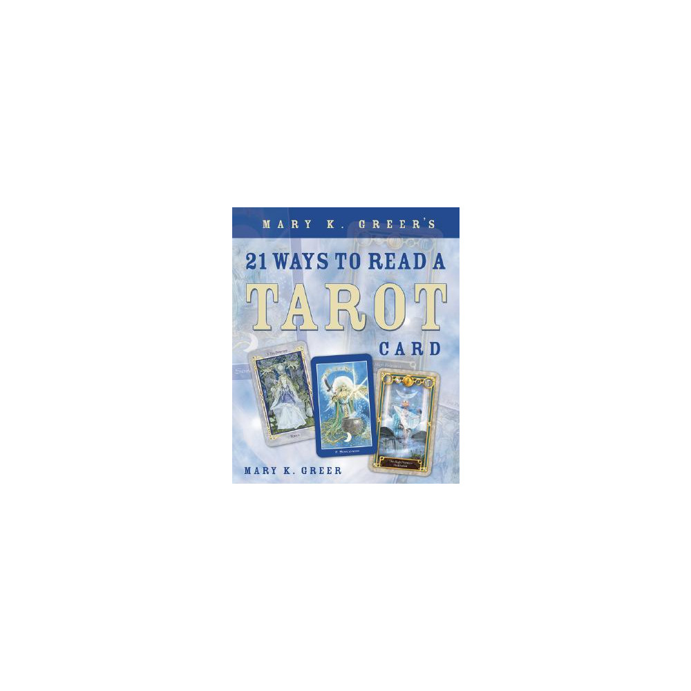 Produktbild för Mary K. Greer's 21 Ways to Read a Tarot Card (häftad, eng)