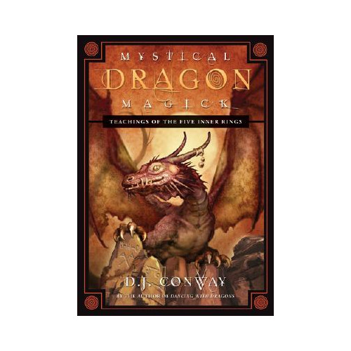 D. J. Conway Mystical dragon magick - teachings of the five inner rings (häftad, eng)