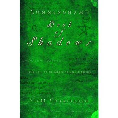 Scott Cunningham Cunninghams book of shadows - the path of an american traditionalist (inbunden, eng)