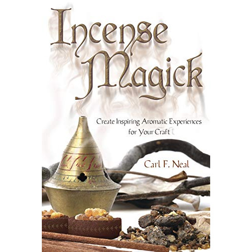 Carl F. Neal Incense Magick: Create Inspiring Aromatic Experiences for Your Craft (häftad, eng)