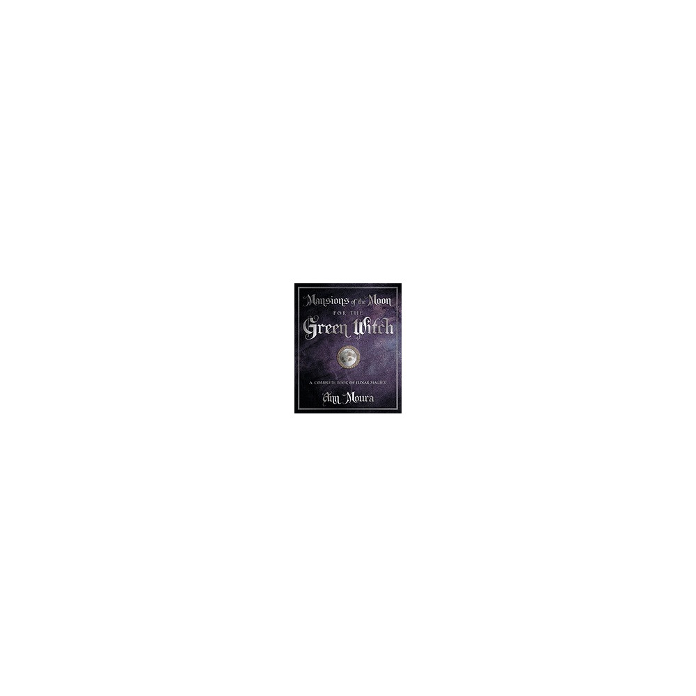 Produktbild för Mansions of the Moon for the Green Witch: A Complete Book of Lunar Magic (häftad, eng)
