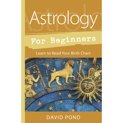 David Pond Astrology for Beginners (häftad, eng)