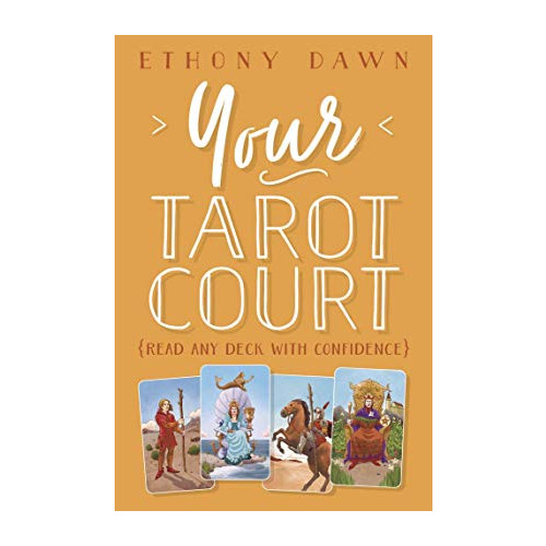 Dawn Ethony Your Tarot Court: Read Any Deck With Confidence (häftad, eng)