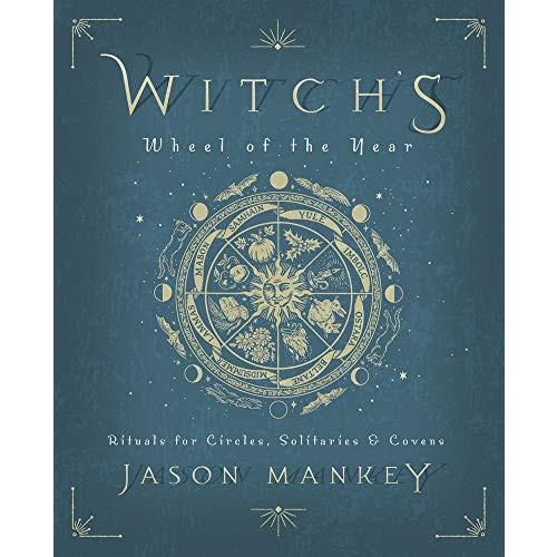 Mankey Jason Witch's Wheel of the Year: Rituals for Circles, Solitaries & Covens (häftad, eng)