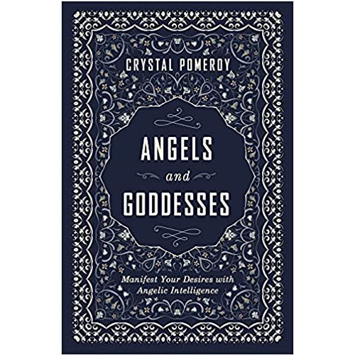 Crystal Pomeroy Angels and Goddesses (inbunden, eng)