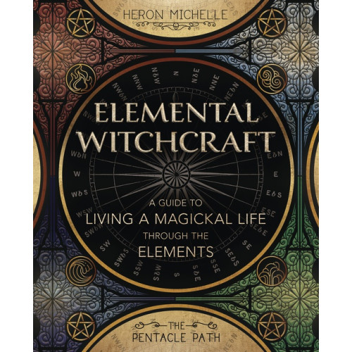 Heron Michelle Elemental Witchcraft (häftad, eng)